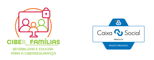 Projeto CiberFamilias - Sensibilizar e Educar para a Cibersegurança. Financiado pela Caixa Social da CGD